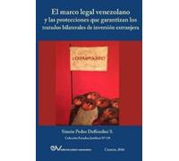 Simón Pedro Def El Marco Legal Venezolano Y Las Protecciones Que Gar (Tascabile)