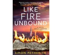 Simon Petherick Like Fire Unbound (Tascabile)