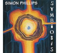 Simon Phillips - Symbiosis (30th Anniversary Edition)