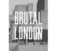 Simon Phipps Brutal London (Copertina rigida)