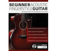 Simon Pratt Joseph Alexander Beginner Acoustic Fingerstyle Guitar (Tascabile)