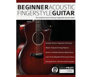 Simon Pratt Joseph Alexander Beginner Acoustic Fingerstyle Guitar (Tascabile)