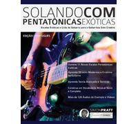 Simon Pratt Joseph Alexander Solando Com Pentatônicas Exóticas (Tascabile)