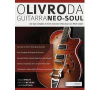 Simon Pratt Mark Lettieri O Livro Da Guitarra Neo-Soul (Tascabile)