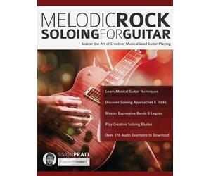 Simon Pratt Melodic Rock Soloing for Guitar (Tascabile)