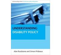 Simon Prideaux Alan Roulstone Understanding Disability Policy (Copertina rigida)