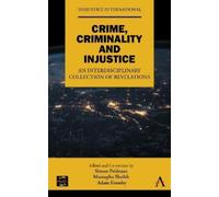 Simon Prideaux Crime, Criminality and Injustice (Copertina rigida)