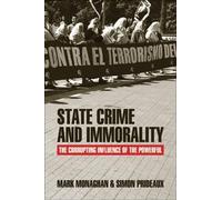 Simon Prideaux Mark Monaghan State Crime and Immorality (Tascabile)