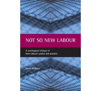 Simon Prideaux Not so New Labour (Tascabile)