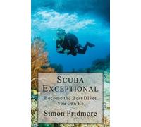 Simon Pridmore Scuba Exceptional (Tascabile) Scuba