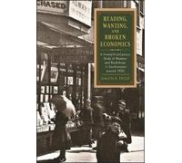 Simon R. Frost Reading, Wanting, and Broken Economics (Tascabile)
