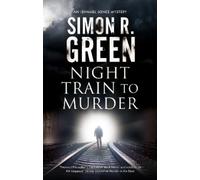 Simon R. Green Night Train to Murder (Copertina rigida) Ishmael Jones Mystery