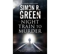 Simon R. Green Night Train to Murder (Copertina rigida) Ishmael Jones Mystery