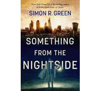 Simon R. Green Something from the Nightside (Tascabile) Nightside