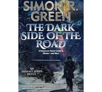 Simon R. Green The Dark Side of the Road (Tascabile)