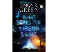 Simon R. Green What Song the Sirens Sang (Copertina rigida) Gideon Sable novel
