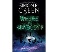 Simon R. Green Where is Anybody? (Tascabile) Gideon Sable novel