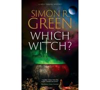 Simon R. Green Which Witch? (Copertina rigida) Holy Terrors Mystery