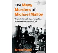 Simon Read The Many Murders of Michael Malloy (Tascabile)