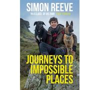 Simon Reeve Journeys to Impossible Places (Copertina rigida)