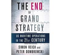 Simon Reich Peter Dombrowski The End of Grand Strategy (Copertina rigida)