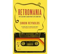Simon Reynolds Retromania (Tascabile)