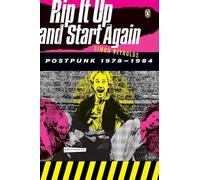 Simon Reynolds Rip It Up and Start Again (Tascabile)