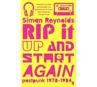 Simon Reynolds Rip it Up and Start Again (Tascabile)