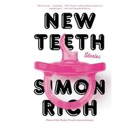 Simon Rich New Teeth (Tascabile)
