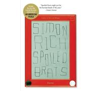 Simon Rich Spoiled Brats (Including the Story That Inspired the Majo (Tascabile)