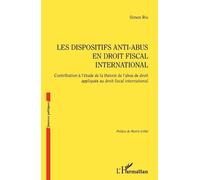 Simon Rio Les dispositifs anti-abus en droit fiscal international (Tascabile)