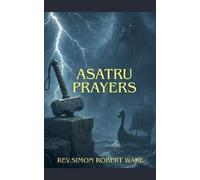 Simon Robert Wake Asatru Prayers (Tascabile)