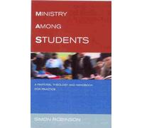 Simon Robinson Ministry Among Students (Tascabile)