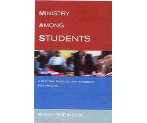 Simon Robinson Ministry Among Students (Tascabile)