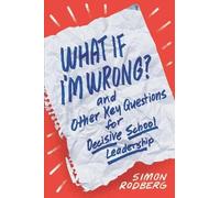 Simon Rodberg What If I'm Wrong? and Other Key Questions for Decisiv (Tascabile)