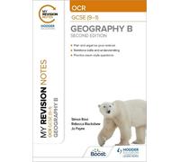 Simon Ross Rebecca Bla My Revision Notes: OCR GCSE (9-1) Geography B (Tascabile)
