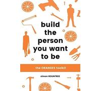 Simon Rountree Build the Person You Want to Be (Tascabile)