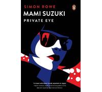 Simon Rowe Mami Suzuki (Tascabile)