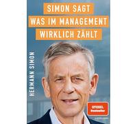 SIMON SAGT! Was im Management wirklich zählt.