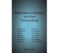 Simon Saint Reflections on Humans and Their Surroundings: Awareness, (Tascabile)
