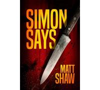 SIMON SAYS: A Psychological Horror