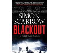 Simon Scarrow Blackout (Tascabile) Berlin Wartime Thriller