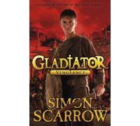 Simon Scarrow Gladiator: Vengeance (Tascabile) Gladiator