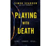 Simon Scarrow Lee Francis Playing With Death (Tascabile) Technothriller