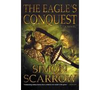 Simon Scarrow The Eagle's Conquest (Tascabile) Eagle