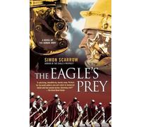 Simon Scarrow The Eagle's Prey (Tascabile) Eagle