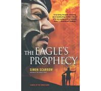 Simon Scarrow The Eagle's Prophecy (Tascabile) Eagle