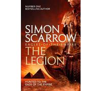Simon Scarrow – The Legion – Eagles of the Empire 10 – Tascabile