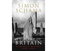 Simon Schama A History of Britain - Volume 1 (Tascabile)