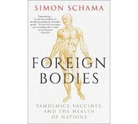 Simon Schama Foreign Bodies (Tascabile)
